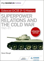 My Revision Notes: Edexcel GCSE (9-1) History: Superpower relations and the Cold War, 1941–91